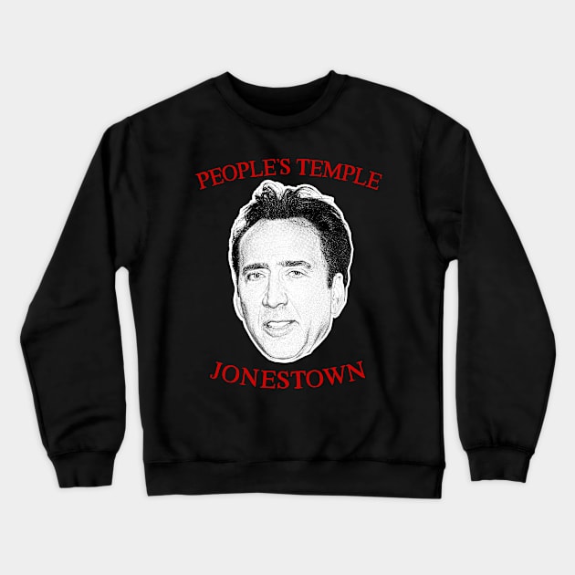 People's Temple / Jonestown Meme Design Crewneck Sweatshirt by DankFutura